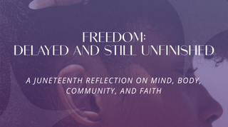 Freedom: Delayed and Still Unfinished
